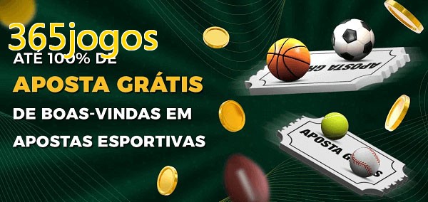 365jogosbet Ate 100% de Aposta Gratis